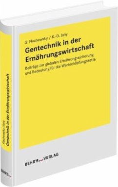 Gentechnik in der Ernährungswirtschaft - Flachowsky, Gerhard;Prof. Dr. Jany, Klaus-Dieter