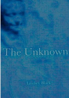 The Unknown - Black, Lindsey; B;lack, Lindsey