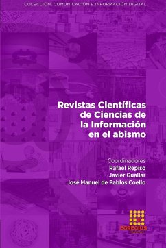 Revistas Científicas de Ciencias de la Información en el abismo - Mancinas-Chávez, Rosalba; Marta-Lazo, Carmen; Puebla Martínez, Belén