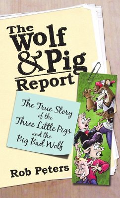 The Wolf and Pig Report - Peters, Rob
