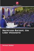 Nechirvan Barzani. Um Líder Visionário