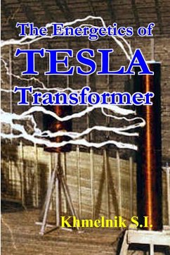 The Energetics of Tesla transformers - Khmelnik, Solomon I.