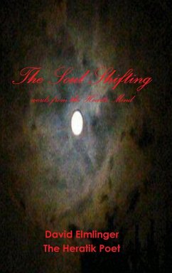 The Soul Shifting - The Heratik Poet, David Elmlinger