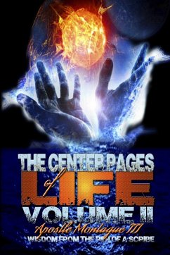 The Center Pages Of Life Vol 2 - Montague III, Apostle