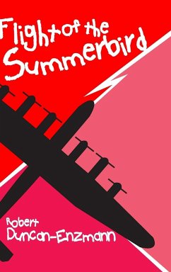 Flight of the Summerbird: As Told to the Author by the Voyagers - Duncan-Enzmann, Robert