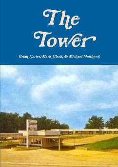 The Tower - Carter, Brian; Clark, Mark; Matthews, Michael