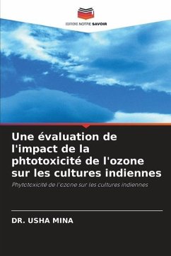 Une évaluation de l'impact de la phtotoxicité de l'ozone sur les cultures indiennes - MINA, DR. USHA