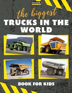 The biggest trucks in the world for kids - Butler, Conrad K.