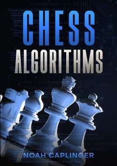 Chess Algorithms - Caplinger, Noah