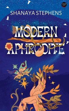 Modern Aphrodite - Stephens, Shanaya