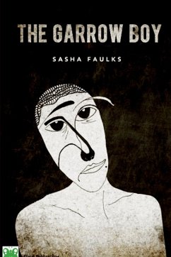 The Garrow Boy - Faulks, Sasha