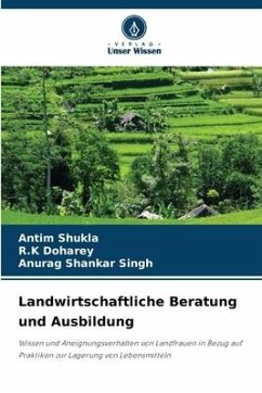 Landwirtschaftliche Beratung und Ausbildung - Shukla, Antim;Doharey, R.K;Singh, Anurag Shankar