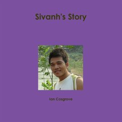 Sivanh's Story - Cosgrove, Ian