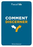 Comment discerner (eBook, ePUB)