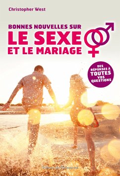 Bonnes nouvelles sur le sexe et le mariage (eBook, ePUB) - West, Christopher