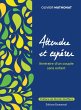 Attendre et espérer (eBook, ePUB) - Bild 1
