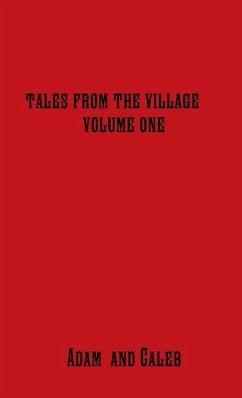 Tales From The Village Vol. One - Baldwin, Adam And Caleb