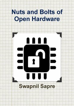 Nuts and Bolts of Open Hardware - Sapre, Swapnil