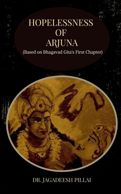 Hopelessness of Arjuna - Pillai, Jagadeesh