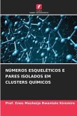 NÚMEROS ESQUELÉTICOS E PARES ISOLADOS EM CLUSTERS QUÍMICOS