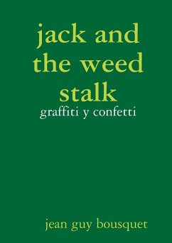 jack and the weed stalk graffiti y confetti - Bousquet, Jean Guy