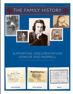 The Family History (Supporting Documents Dowler & Worrell) First Addition - Dowler, James A.