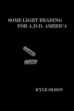 Some Light Reading for A.D.D. America - Olson, Kyle