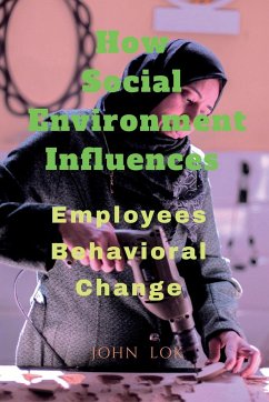 How Social Environment Influences - Lok, John