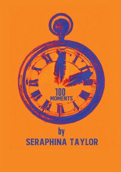 100 Moments - Taylor, Seraphina