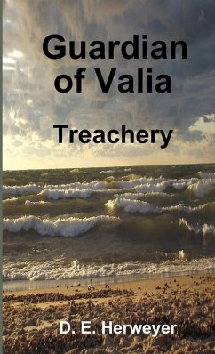 Guardian of Valia - Treachery - Herweyer, D. E.