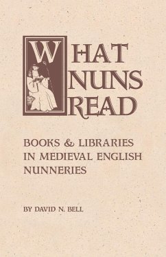 What Nuns Read - Bell, David N.