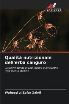 Qualità nutrizionale dell'erba canguro - Zahdi, Waheed ul Zafar