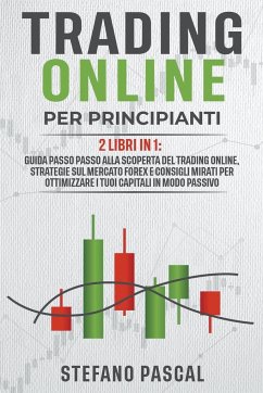 Trading Online per Principianti - Pascal, Stefano