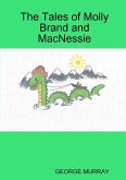 The Tales of Molly Brand and MacNessie