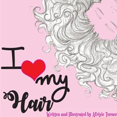 I Love My Hair - Turner, Afriyie