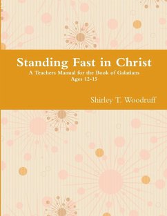 Standing Fast in Christ - Woodruff, Shirley T.
