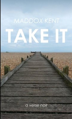 Take It - Kent, Maddox