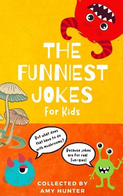 The Funniest Jokes for Kids - Hunter, Amy