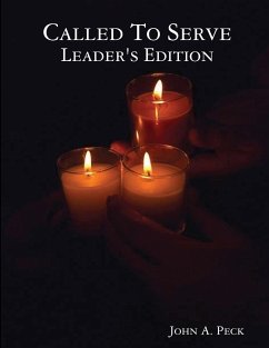 Called To Serve Leader's Edition - Peck, John A.