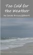 Too Cold for the Weather - Bild 1