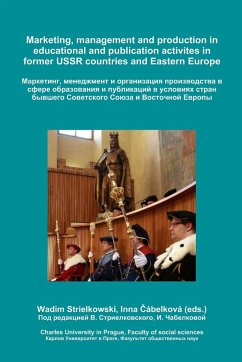 Marketing, management and production in educational and publication activites in former USSR countries and Eastern Europe - Strielkowski, Wadim; ¿Ábelková, Inna