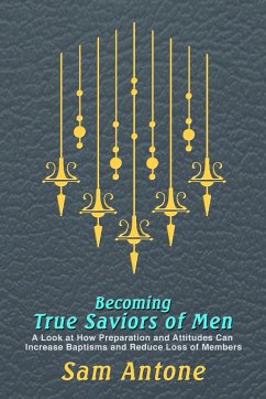 Becoming True Saviors of Men - Richardson, Samuel