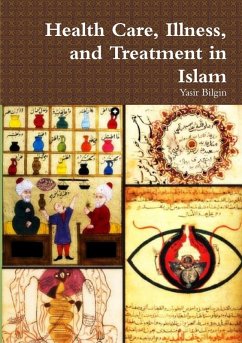 Health Care, Illness, and Treatment in Islam - Bilgin, Yasir