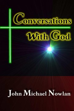 Conversations With God - Nowlan, John Michael