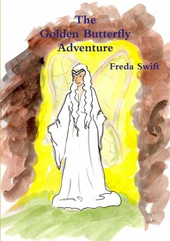 The Golden Butterfly Adventure - Swift, Freda