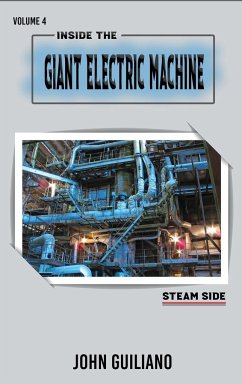 Inside the Giant Electric Machine Volume 4 - Guiliano, John