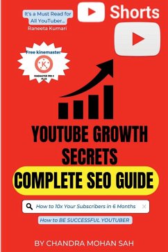 YouTube Growth Secrets I The YouTube Formula I Complete SEO Guide I Journey of Successful YouTuber - Mohan, Chandra