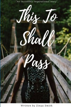 This To Shall Pass - Smith, Zinya