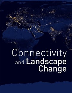 Connectivity and Landscape Change - The University of Texas at Austin School