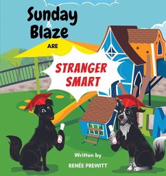 Sunday And Blaze Are Stranger Smart - Prewitt, Renée